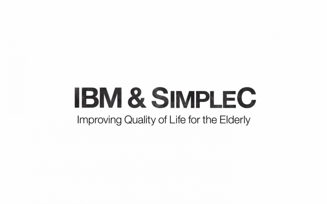 Video: IBM & SimpleC, Improving Quality of Life for the Elderly